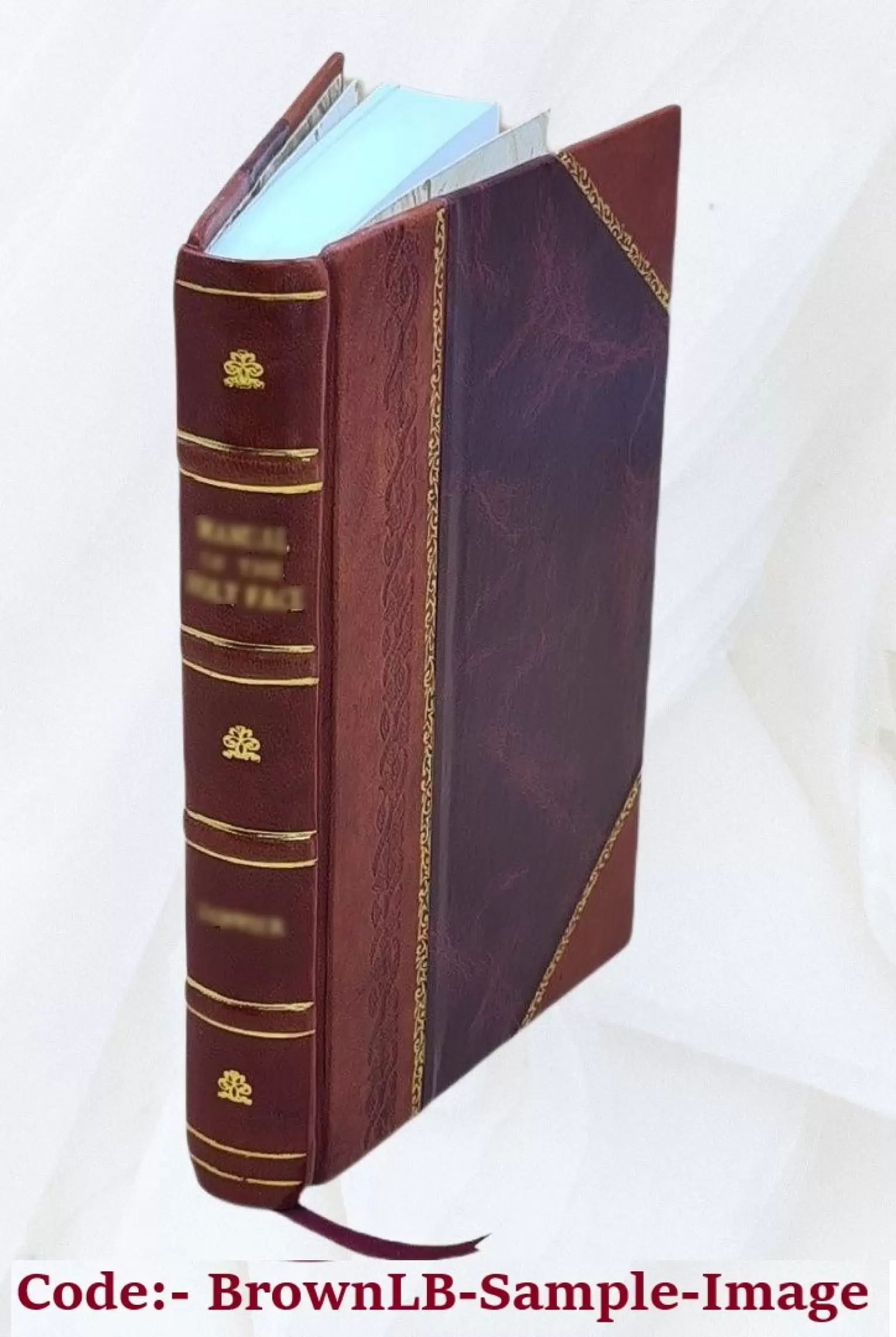 A manual of ophthalmoscopic surgery : being a practical treatise on the use of the ophthalmoscope in diseases of the eye 1863 [Leather Bound]